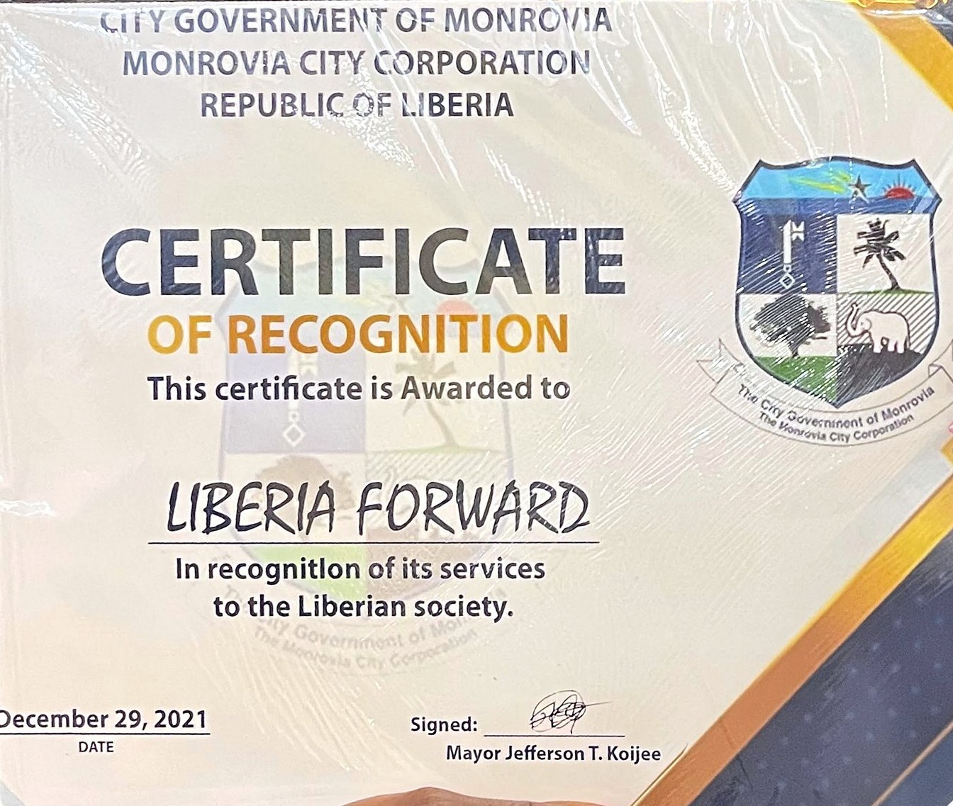 Certificate of Recognition awarded to Liberia Forward by the City Government of Monrovia for its services to the Liberian society